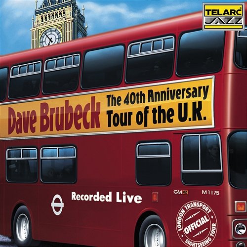 The 40th Anniversary Tour Of The U.K. Dave Brubeck