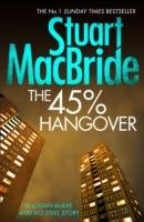 The 45% Hangover [a Logan and Steel Novella] MacBride Stuart