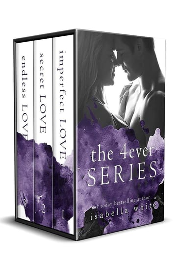The 4Ever Series Isabella White