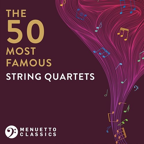 The 50 Most Famous String Quartets Various Artists