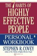 The 7 Habits of Highly Effective People. Workbook Covey Stephen R.
