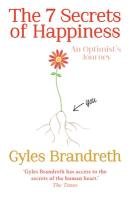 The 7 Secrets of Happiness Brandreth Gyles
