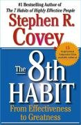 The 8th Habit: From Effectiveness to Greatness Covey Stephen R.