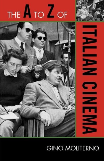 The A to Z of Italian Cinema Moliterno Gino