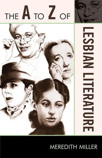 The A to Z of Lesbian Literature Miller Meredith