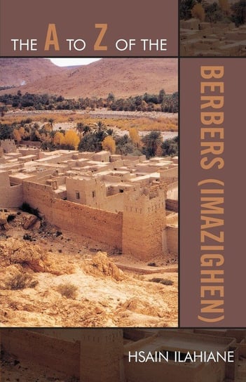 The A to Z of the Berbers (Imazighen) Ilahiane Hsain