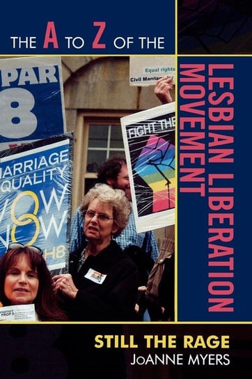The A to Z of the Lesbian Liberation Movement Myers Joanne