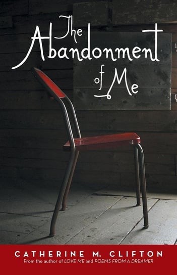The Abandonment of Me Clifton Catherine