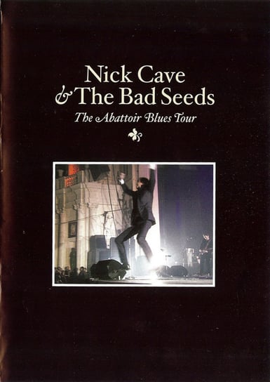 The Abattoir Blues Tour Nick Cave and The Bad Seeds
