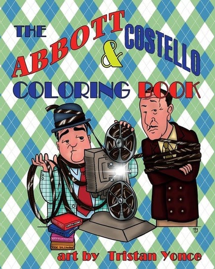 The Abbott & Costello Coloring Book Yonce Tristan