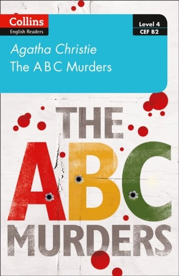 The ABC murders: Level 4 - Upper- Intermediate (B2) Christie Agatha