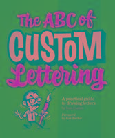 The ABC Of Custom Lettering Castro Ivan