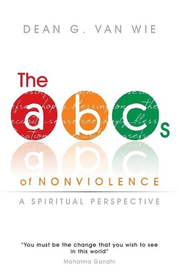 The ABCs of Nonviolence Van Wie Dean G.