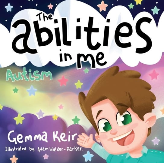 The abilities in me: Autism Gemma Keir