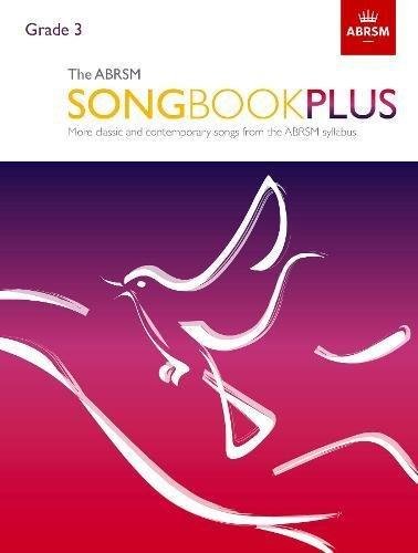 The ABRSM. Songbook Plus. More classic and contemporary songs from the ABRSM. syllabus. Grade 3 Opracowanie zbiorowe