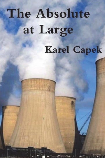 The Absolute at Large Capek Karel