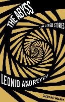The Abyss and Other Stories Andreyev Leonid