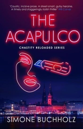 The Acapulco: The breathtaking serial-killer thriller kicking off an addictive series Buchholz Simone