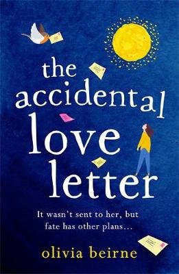 The Accidental Love Letter: Would you open a love letter that wasn't meant for you? Beirne Olivia
