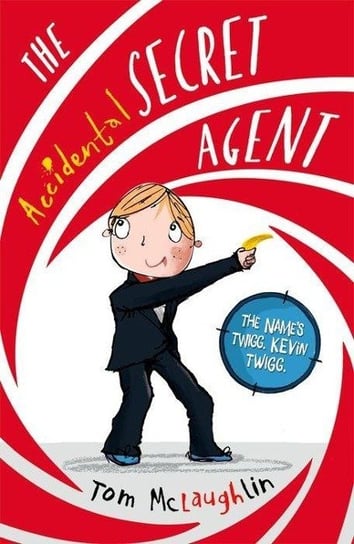 The Accidental Secret Agent Mclaughlin Tom