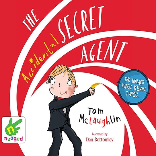 The Accidental Secret Agent McLaughlin Tom
