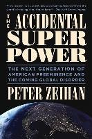 The Accidental Superpower Zeihan Peter