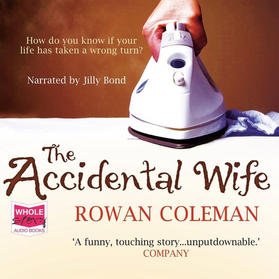 The Accidental Wife Coleman Rowan