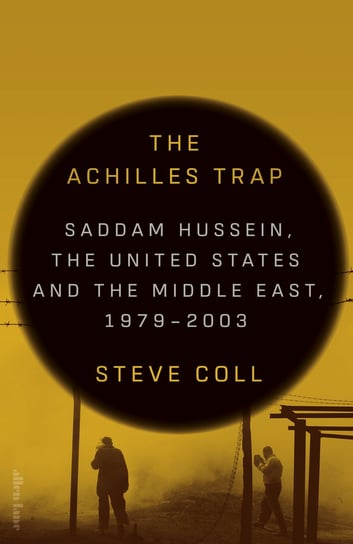 The Achilles Trap Steve Coll
