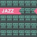 The Acid Jazz Collection: Jazz Various Artists