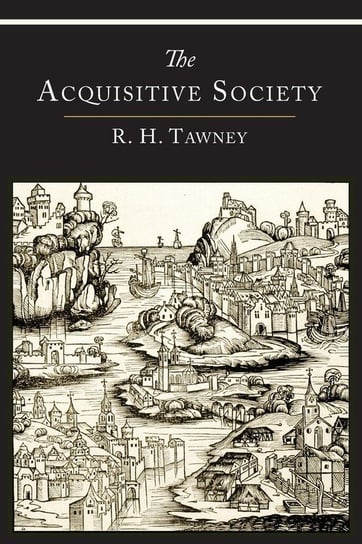 The Acquisitive Society Tawney R. H.