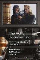 The Act of Documenting Winston Brian, Vanstone Gail, Wang Chi