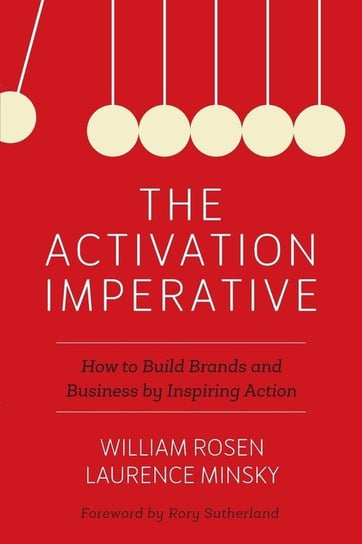 The Activation Imperative Rosen William