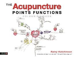 The Acupuncture Points Functions Colouring Book Hutchinson Rainy