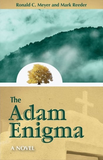 The Adam Enigma Meyer Ronald C., Mark Reeder