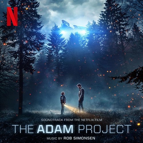 The Adam Project (Soundtrack from the Netflix Film) Rob Simonsen