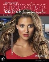 The Adobe Photoshop CC Book for Digital Photographers (2017 release) Kelby Scott