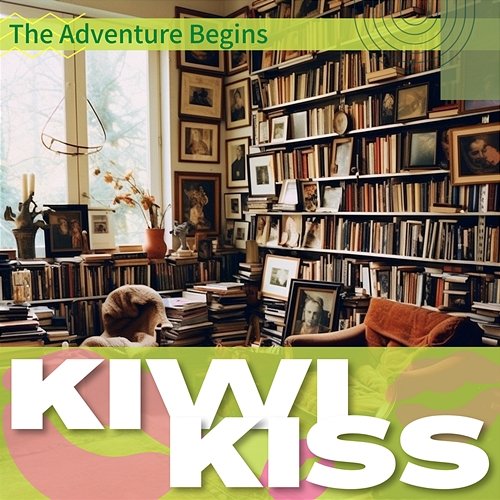 The Adventure Begins Kiwi Kiss