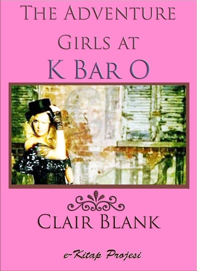 The Adventure Girls at K Bar O Clair Blank