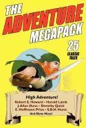 The Adventure Megapack Howard Robert E., Lamb Harold, Quick Dorothy