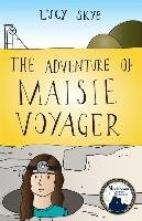 The Adventure of Maisie Voyager Skye Lucy