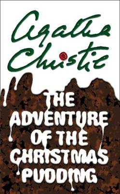 The Adventure of the Christmas Pudding Christie Agatha