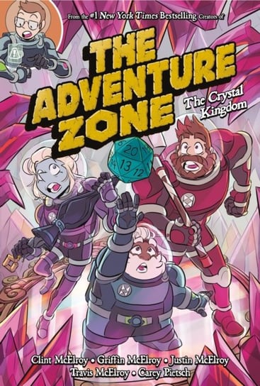 The Adventure Zone: The Crystal Kingdom Opracowanie zbiorowe