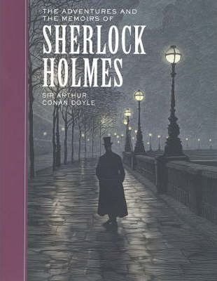 The Adventures of and the Memoirs of Sherlock Holmes Doyle Arthur Conan