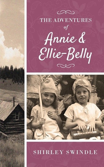 The Adventures of Annie and Ellie-Belly Swindle Shirley