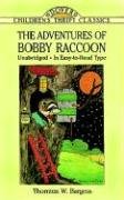 The Adventures of Bobby Raccoon Cady Harrison, Children's Dover Thrift, Burgess Thornton W.