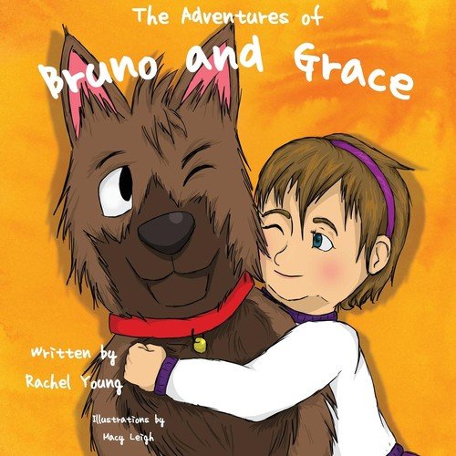 The Adventures of Bruno and Grace Young Rachel