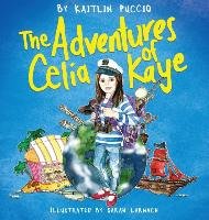 The Adventures of Celia Kaye Puccio Kaitlin