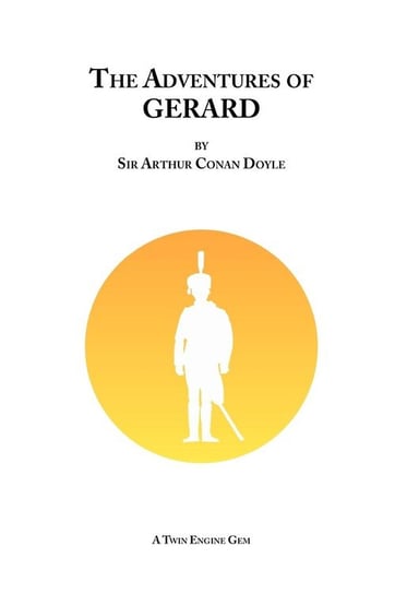 The Adventures of Gerard Doyle Arthur Conan