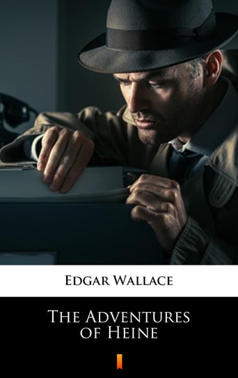 The Adventures of Heine Edgar Wallace