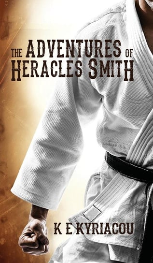 The Adventures of Heracles (Hercules) Smith K. E. Kyriacou